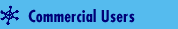 Commercial Users and Distributors